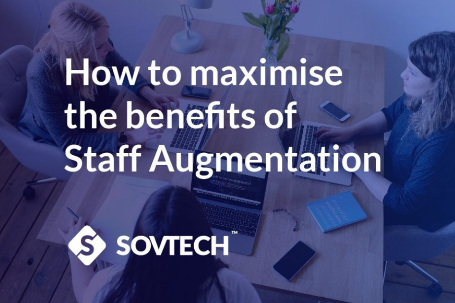 How to maximise the benefits of staff augmentation